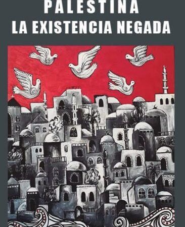 Palestina: la existencia negada
