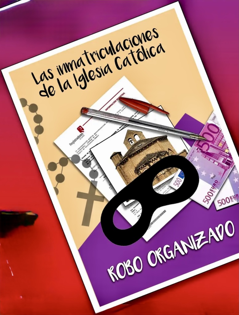 Novedad editorial: ‘Las inmatriculaciones de la Iglesia Católica. Robo organizado’