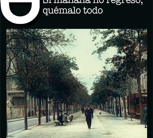 Explorando la España Franquista: ‘Si mañana no regreso, quémalo todo’