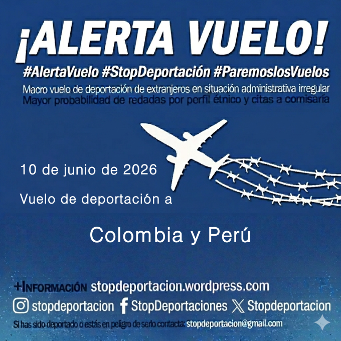 Vuelo deportación a COLOMBIA y PERÚ 10-06-26 ¡¡¡Alerta!!!