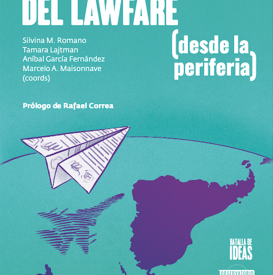 Libre descarga:  Manual del Lawfare (desde la periferia)
