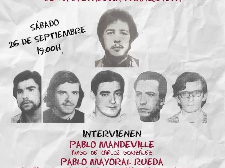 Homenaje a la memoria antifranquista: 50 aniversario del asesinato de Carlos González y 51 aniversario de los últimos fusilamientos