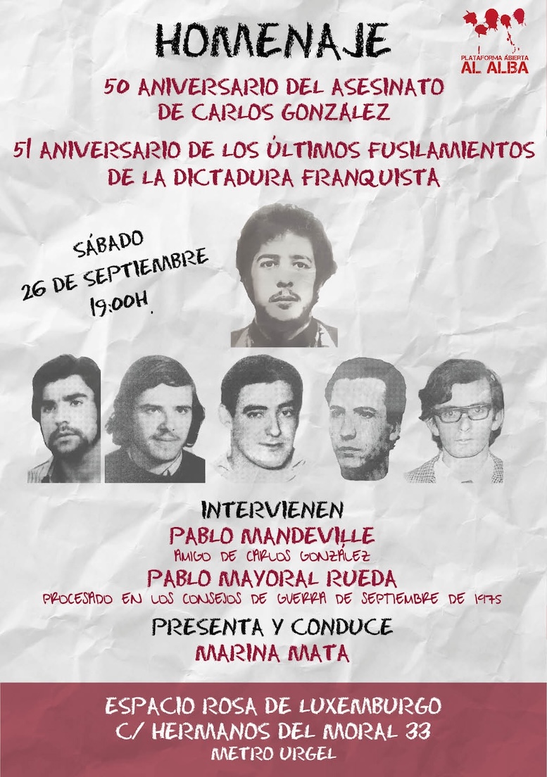 Homenaje a la memoria antifranquista: 50 aniversario del asesinato de Carlos González y 51 aniversario de los últimos fusilamientos