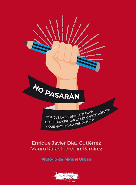 «No pasarán»: el libro que desmonta el asedio de la extrema derecha a la educación pública