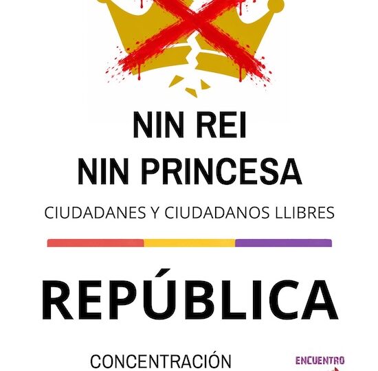 Ni rey ni princesa. Ciudadanas y ciudadanos libres: República