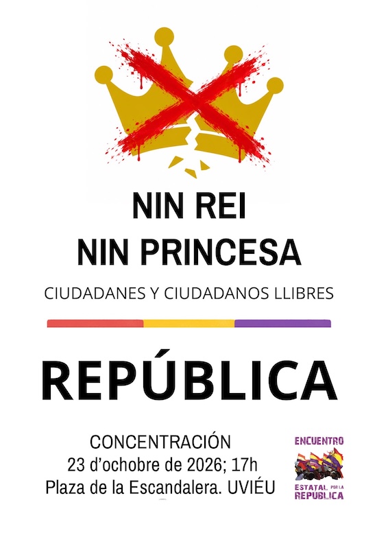 Ni rey ni princesa. Ciudadanas y ciudadanos libres: República